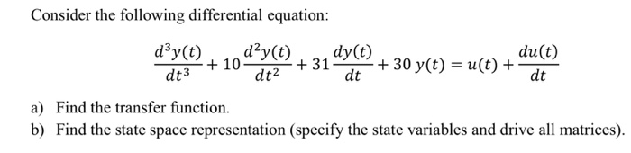 Solved Consider the following differential equation: düy(t) | Chegg.com