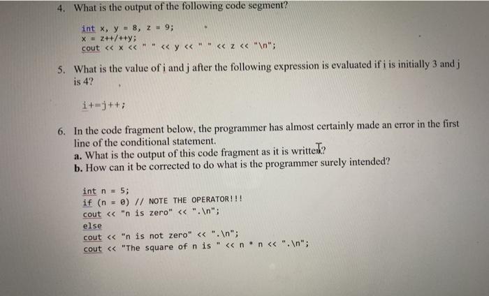 Solved 4. What is the output of the following code segment? | Chegg.com
