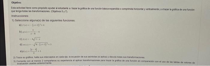 Esta actividad tiene come proposifo ayudar al estudiante a trazar la grafica de una función basica expandida o comprimida hor