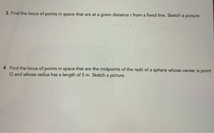 Solved 3. Find the locus of points in space that are at a | Chegg.com