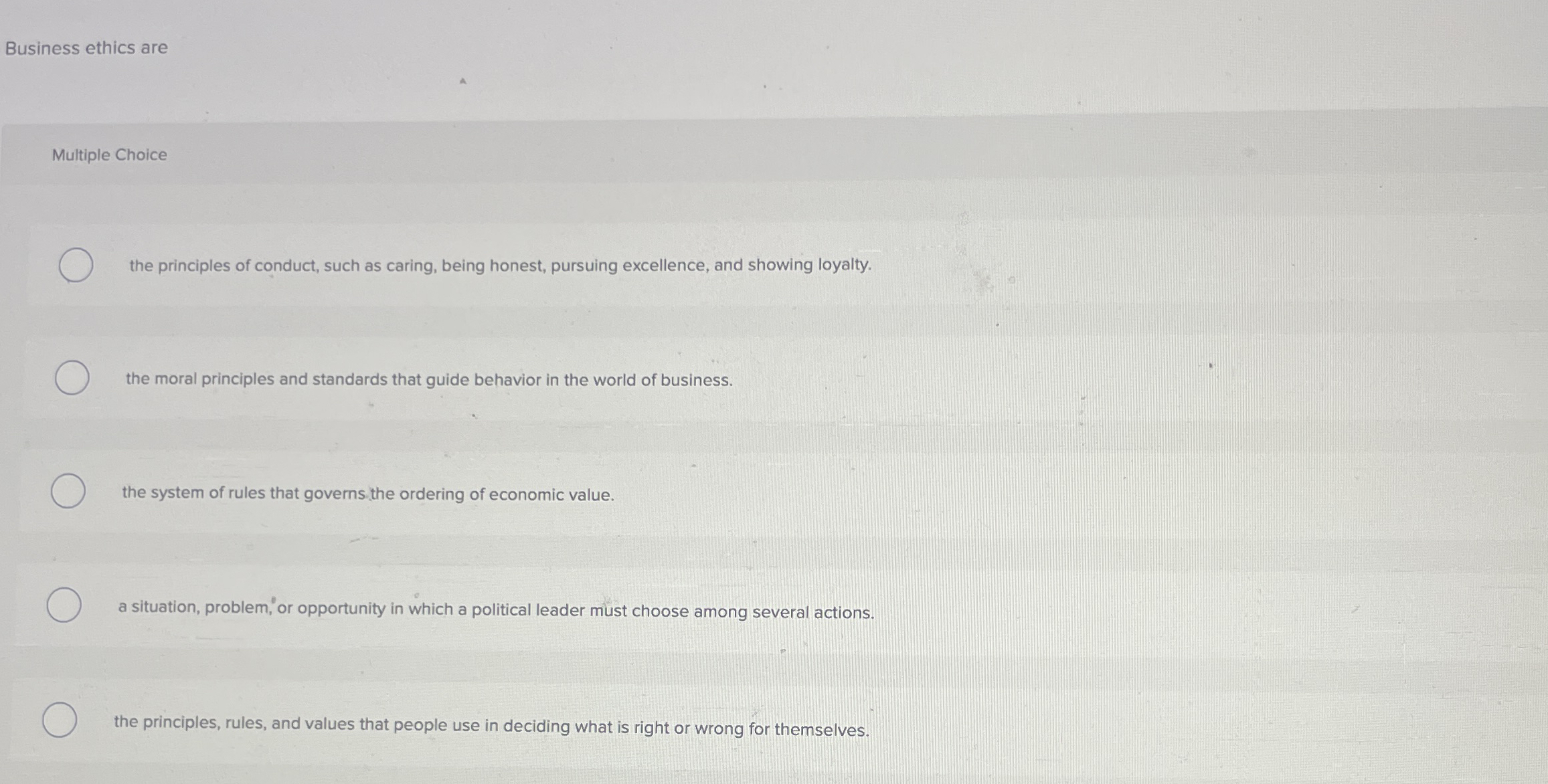 Solved Business ethics areMultiple Choicethe principles of | Chegg.com
