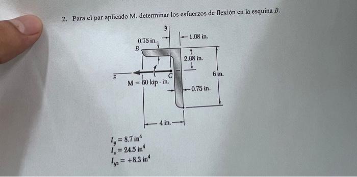 2. Para el par aplicado \( M \), determinar los esfuerzos de flexión en la esquina \( B \). \[ \begin{array}{l} I_{y}=8.7 \ma