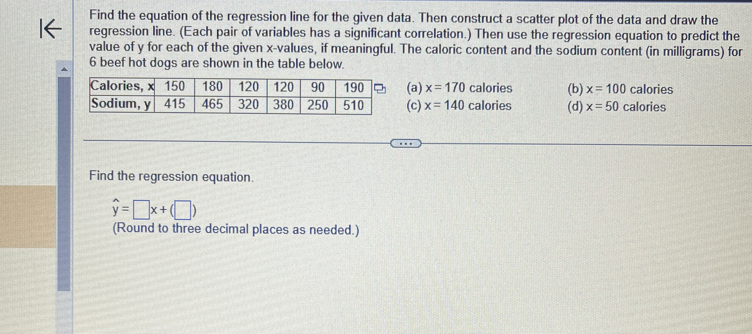 Solved Find the equation of the regression line for the | Chegg.com