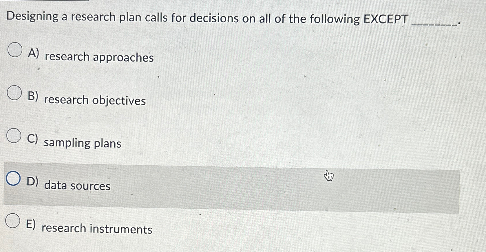 designing a research plan calls for decisions on all of the following except