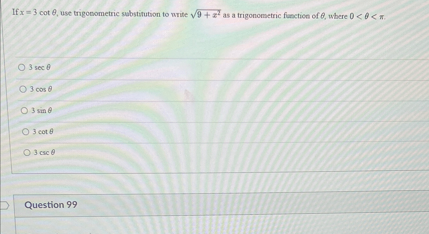 Solved If x=3cotθ, ﻿use trigonometric substitution to write | Chegg.com