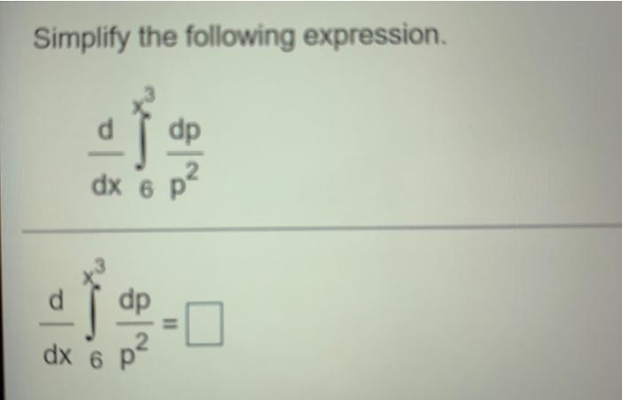 Solved Simplify the following expression, dp dx 6 P 6 ais | Chegg.com