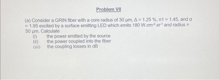Solved (a) Consider a GRIN fiber with a core radius of | Chegg.com