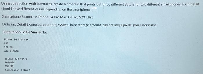 Solved Using abstraction with interfaces, create a program | Chegg.com