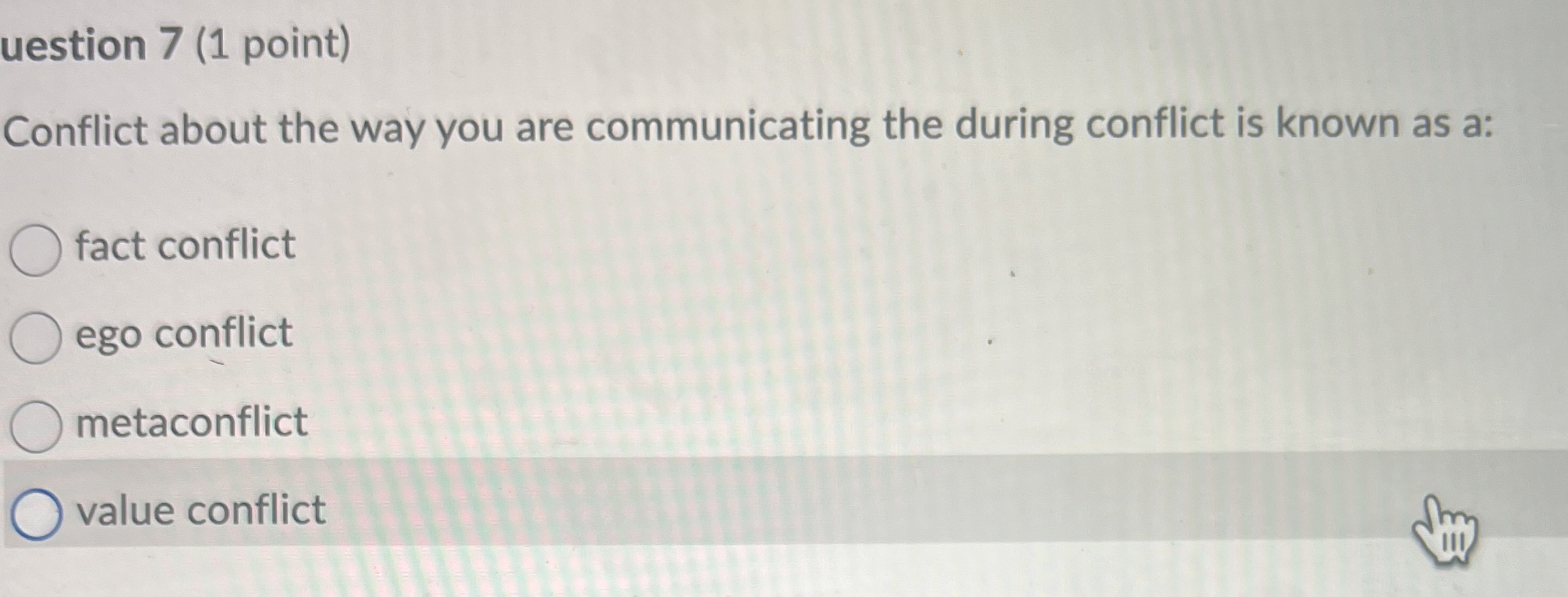 uestion 7 (1 ﻿point)Conflict about the way you are | Chegg.com