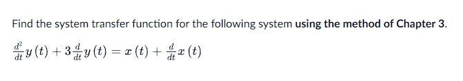 Solved Find the system transfer function for the following | Chegg.com