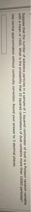 Solved Suppose that the number of asbestos particles in a | Chegg.com