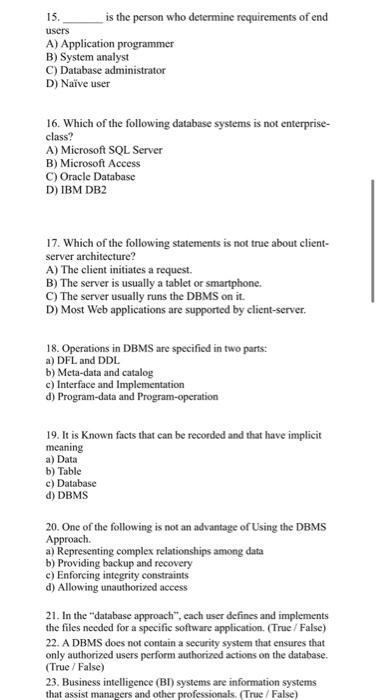 Solved 1. A Database Stores A) Data B) Relationships C) | Chegg.com