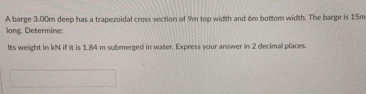 Solved A barge 3.00m deep has a trapezoidal cross section of | Chegg.com