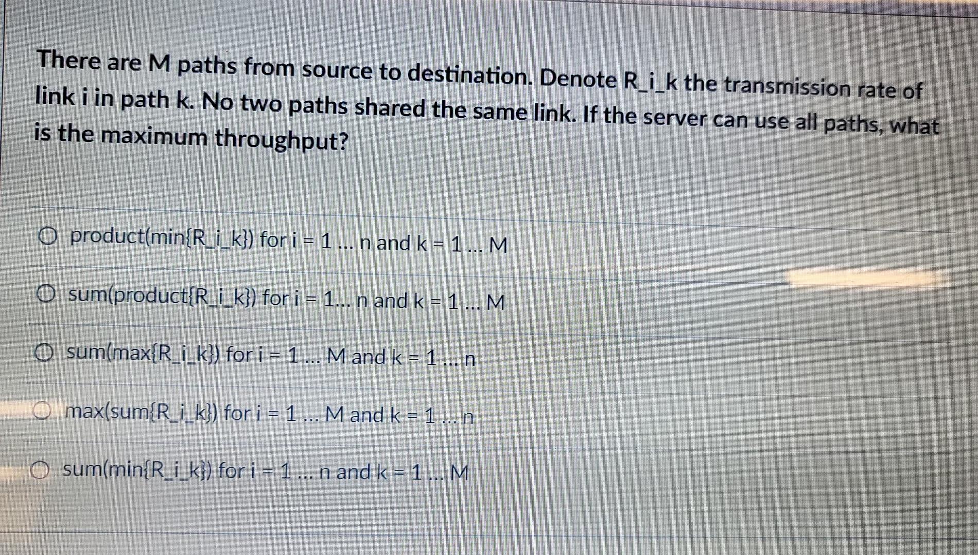 Solved There are M paths from source to destination. Denote | Chegg.com