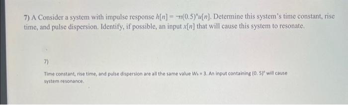 Solved 7) A Consider a system with impulse response | Chegg.com