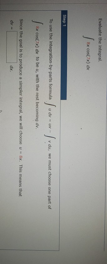 solved-evaluate-the-integral-8x-cos-7x-dx-step-1-to-use-chegg