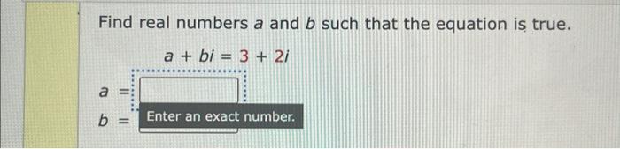 Solved Find Real Numbers A And B Such That The Equation Is | Chegg.com