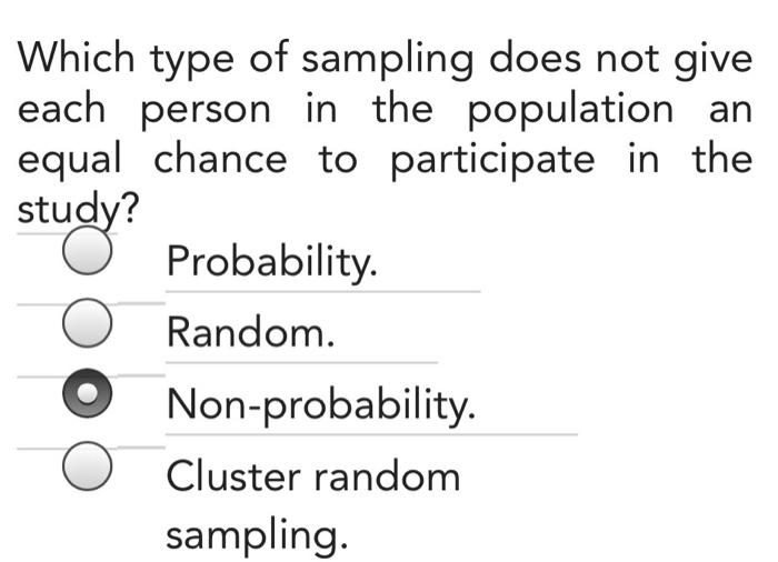 Solved non- Which type of sampling is a purposive type of | Chegg.com