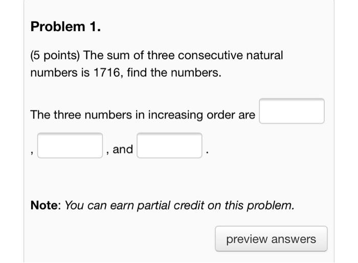 Solved Problem 1. (5 points) The sum of three consecutive | Chegg.com