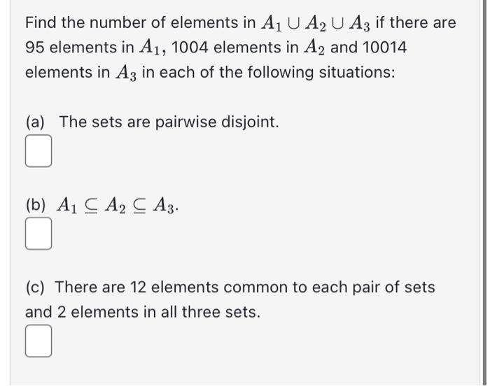 Solved Find the number of elements in A1∪A2∪A3 if there are | Chegg.com
