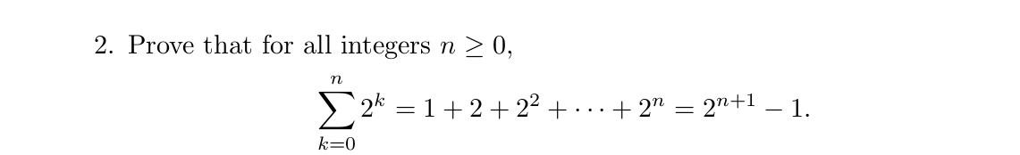 Solved 2. Prove that for all integers n≥0, | Chegg.com