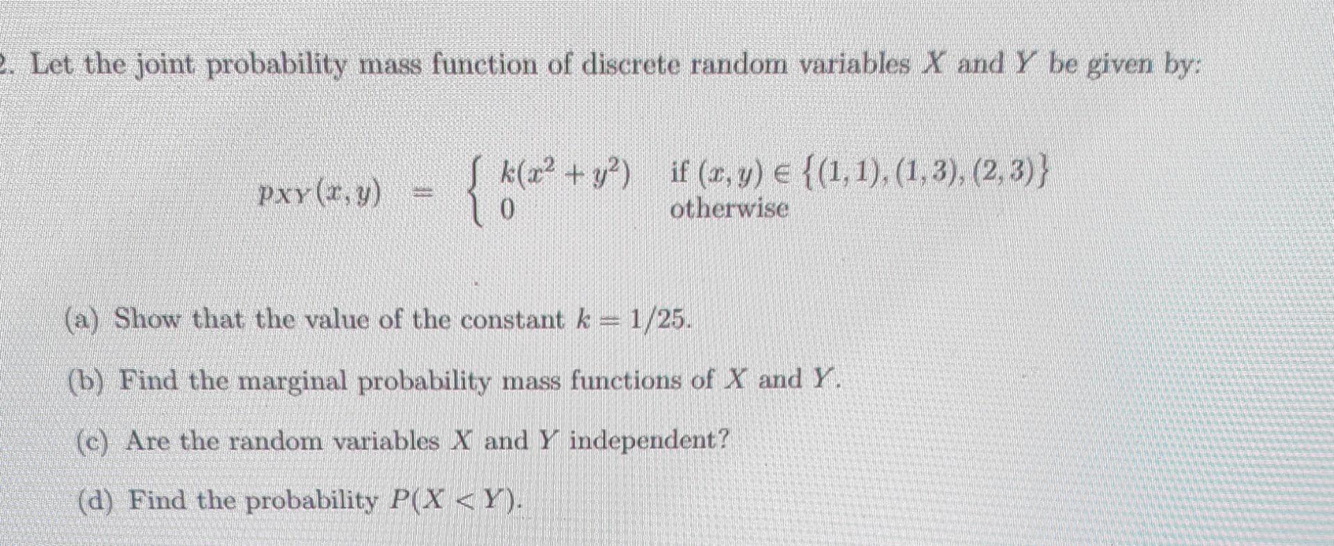 Solved Let the joint probability mass function of discrete | Chegg.com