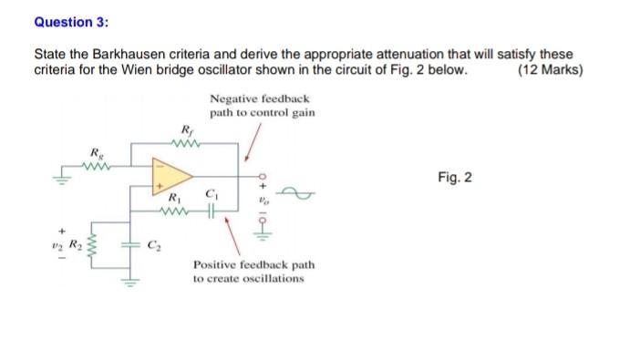 Solved Question 3: State the Barkhausen criteria and derive | Chegg.com