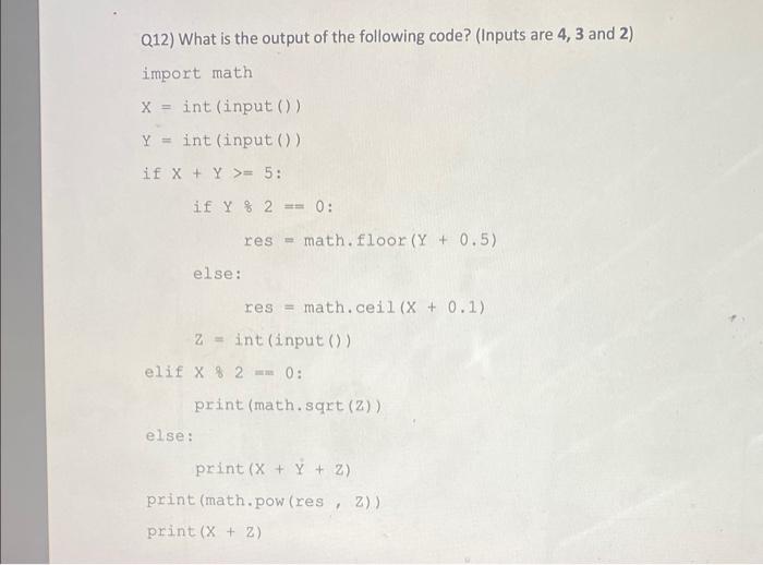 Solved Q12) What is the output of the following code? | Chegg.com