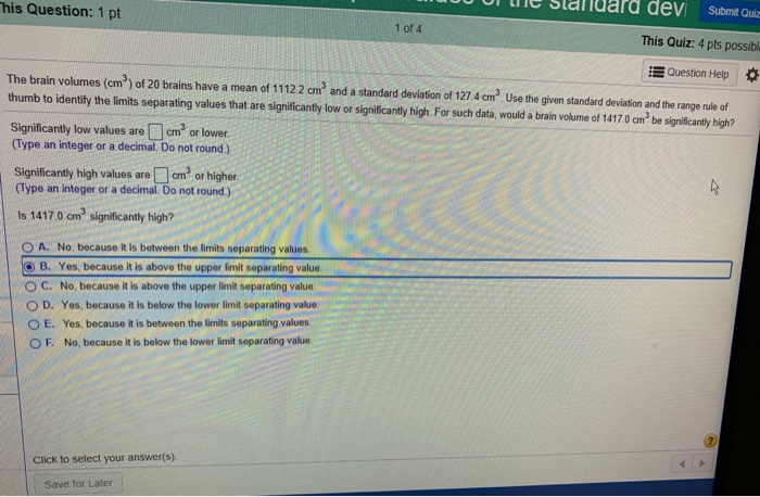 Solved Question 14 9 pts Listed below are brain volumes