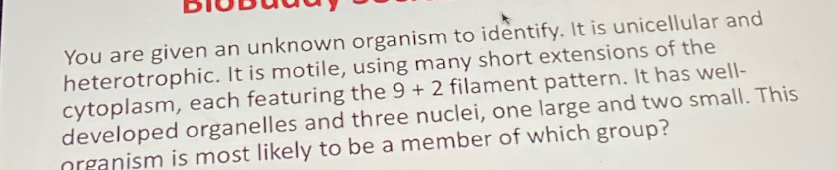 Solved You are given an unknown organism to identify. It is | Chegg.com