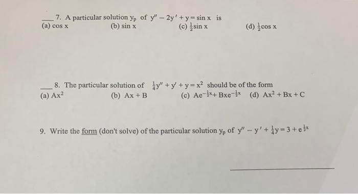 Solved 7 A Particular Solution Yp Of Y 2y Y B Sin X S Chegg Com