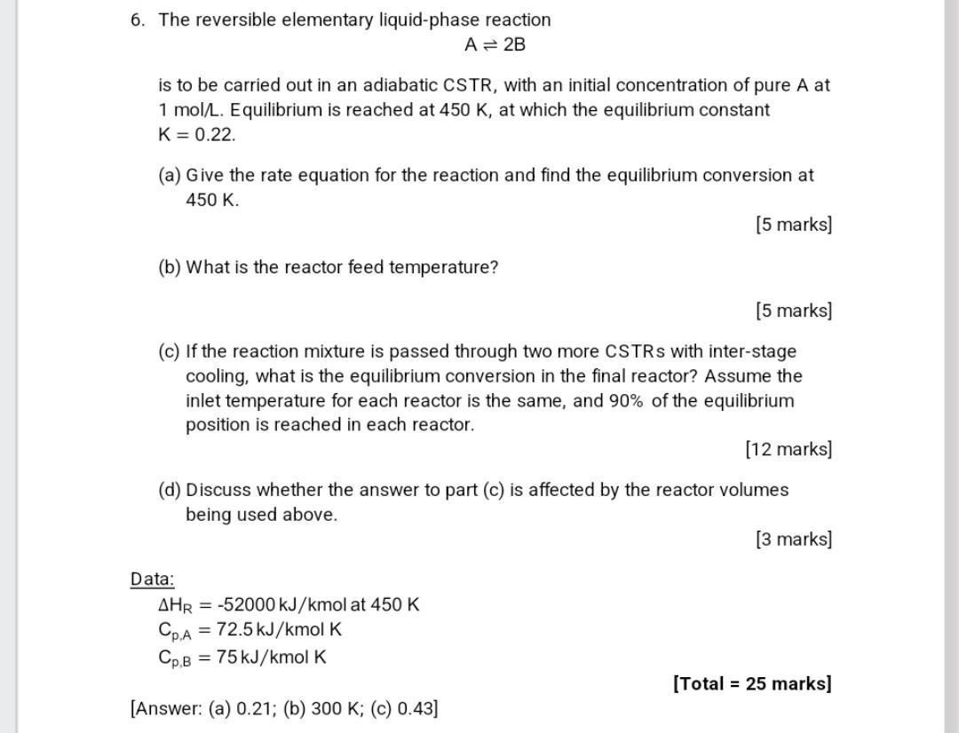 Solved 6. The Reversible Elementary Liquid-phase Reaction | Chegg.com