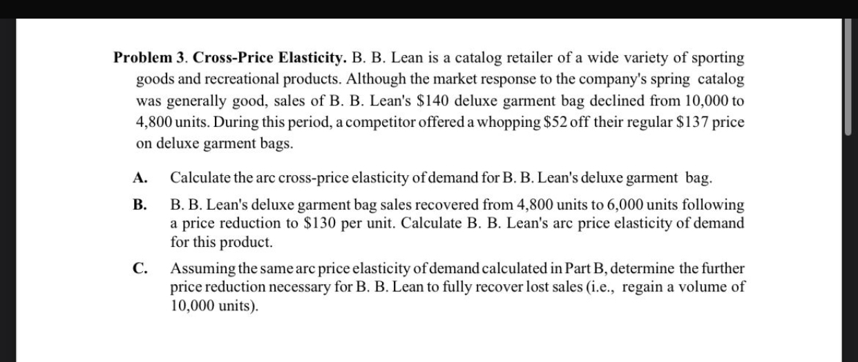 Solved Problem 3. ﻿Cross-Price Elasticity. B. ﻿B. ﻿Lean Is A | Chegg.com