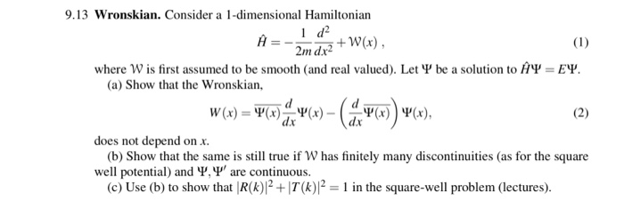 9 13 Wronskian Consider A 1 Dimensional Hamiltoni Chegg Com