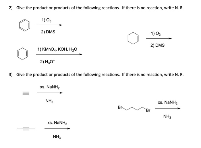 Solved 2 Give The Product Or Products Of The Following R Chegg Com