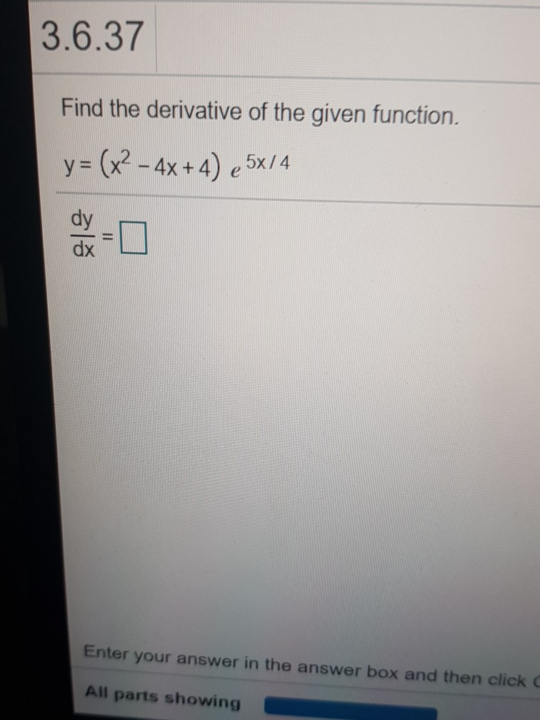 Solved 3.6.37 Find the derivative of the given function, y = | Chegg.com