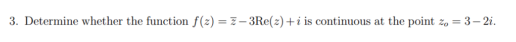 Solved Determine whether the function f(z) = ﻿conjugate z | Chegg.com