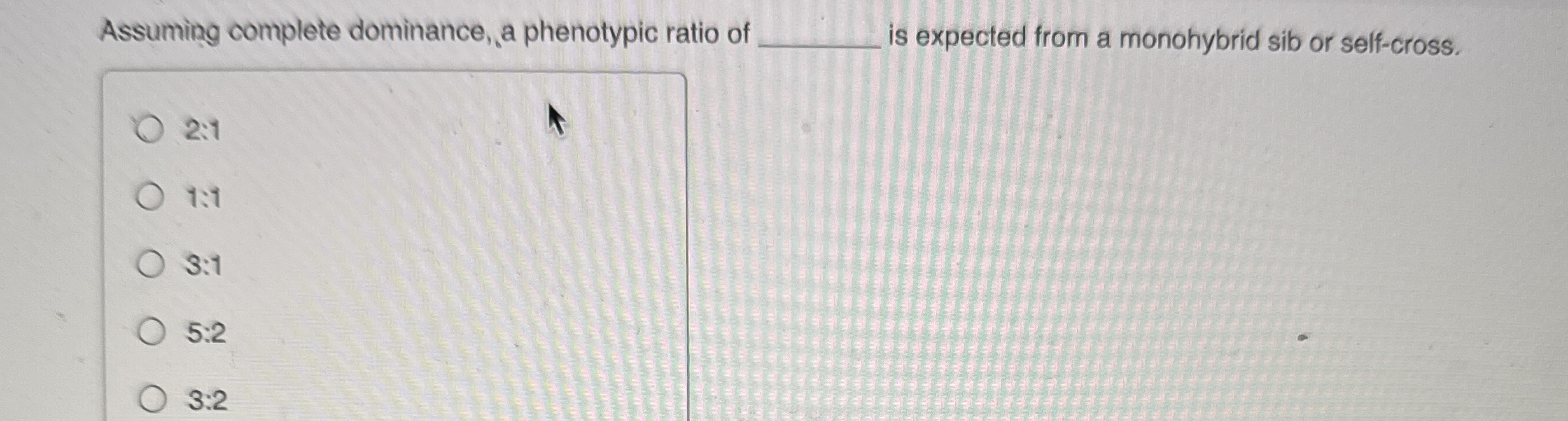 Solved Assuming complete dominance, a phenotypic ratio of | Chegg.com