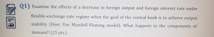 Solved B|| Q1) Examine the effects of a decrease in foreign | Chegg.com