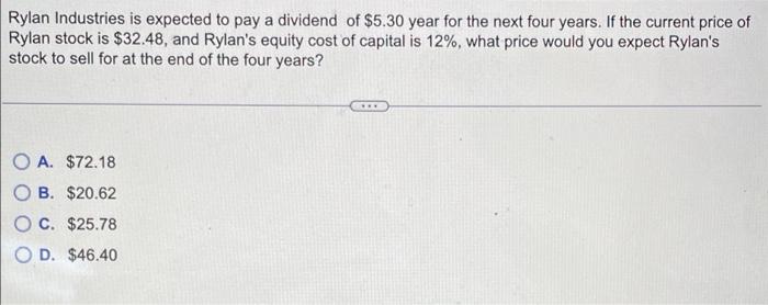 Solved Rylan Industries is expected to pay a dividend of | Chegg.com