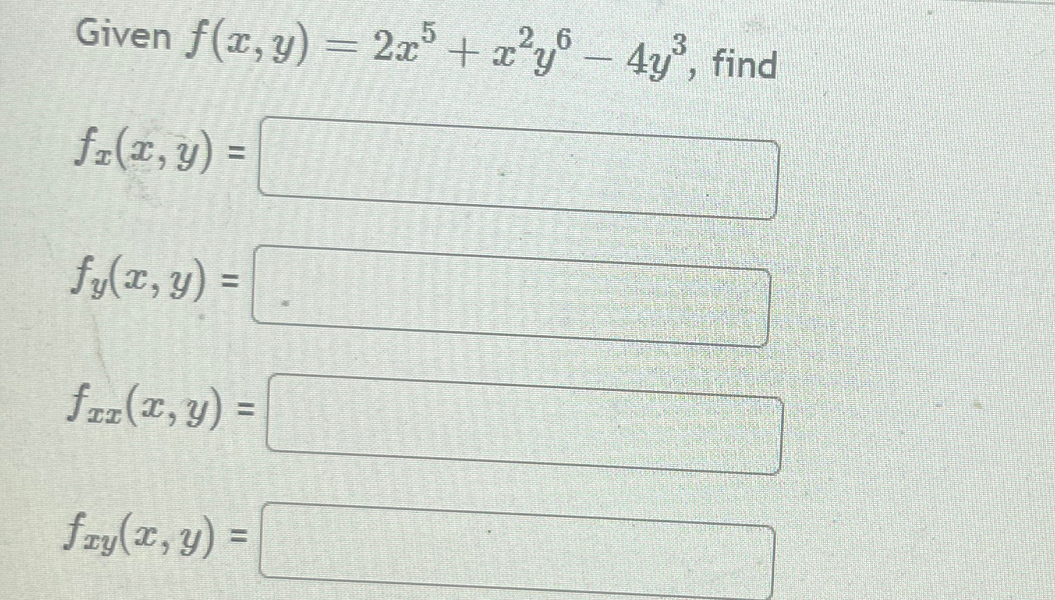 Solved Given F X Y 2x5 X2y6 4y3