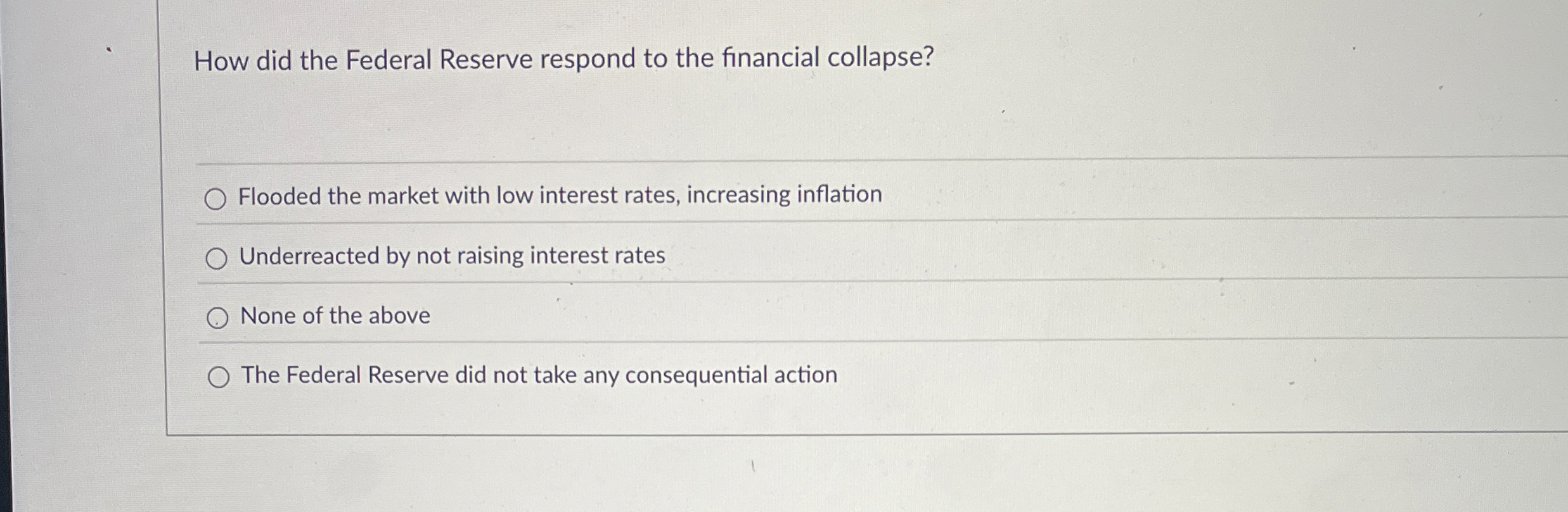 Solved How did the Federal Reserve respond to the financial | Chegg.com