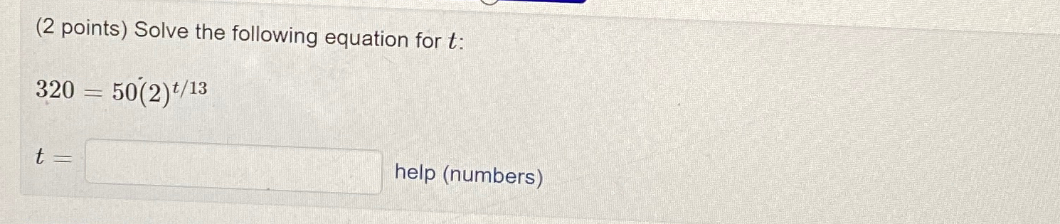 Solved (2 ﻿points) ﻿Solve the following equation for t | Chegg.com