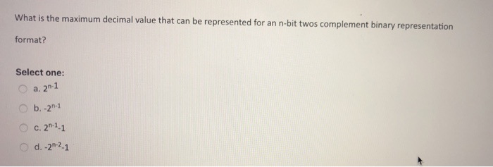 Solved What is the maximum decimal value that can be | Chegg.com