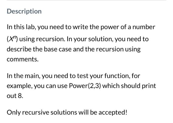 Solved In this lab, you need to write the power of a number | Chegg.com