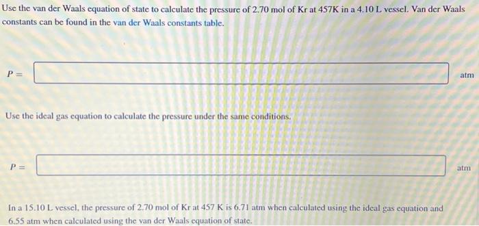 Solved Use the van der Waals equation of state to calculate | Chegg.com