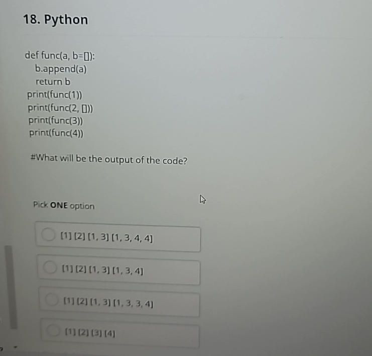 Solved Python)=([]#What will be the output of the code?Pick | Chegg.com