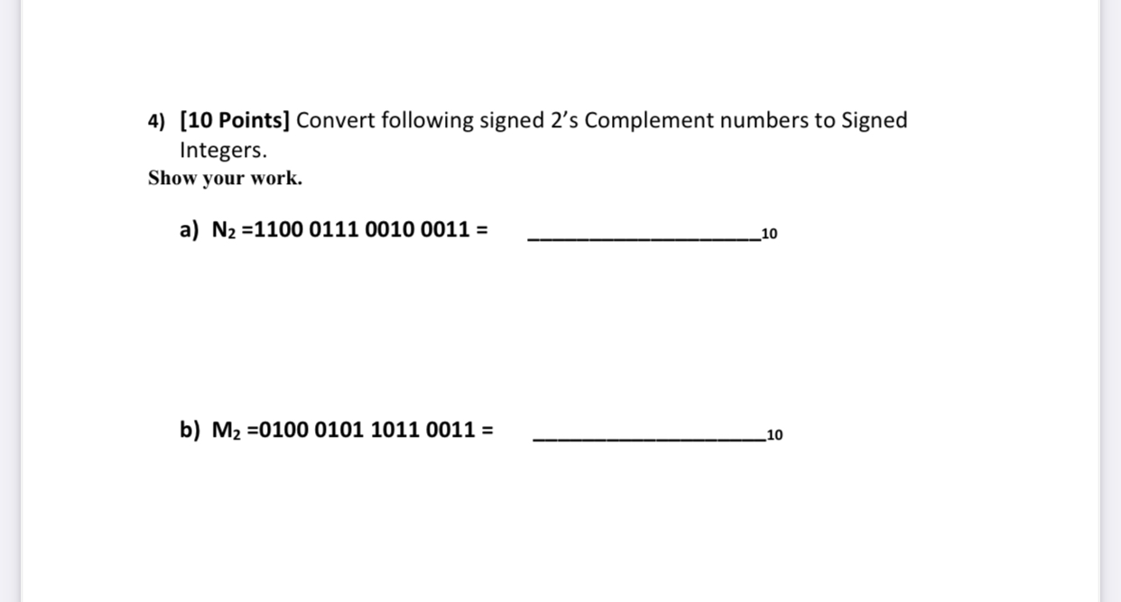 Solved by an EXPERT [10 ﻿Points] ﻿Convert following signed 2's ...