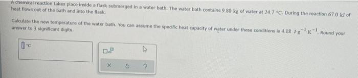 Solved A Chemical Reaction Takes Place Inside A Flask 