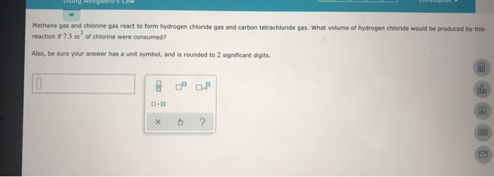 Solved Methane Gas And Chlorine Gas React To Form Hydrogen 